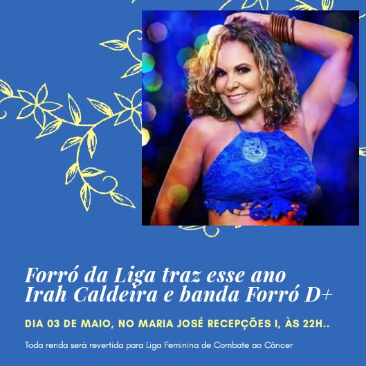 Irah Caldeira e Banda Forró D+ são as atrações Forró da Liga 2019