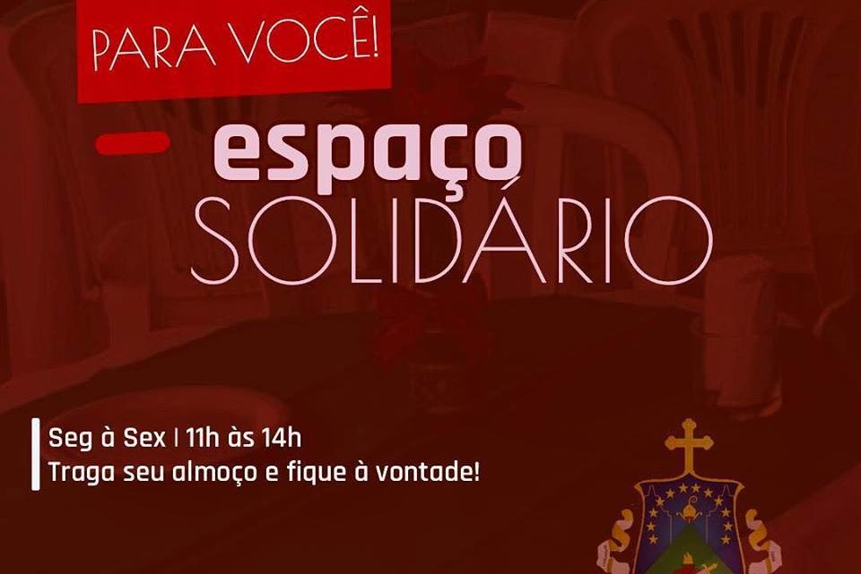 Catedral disponibiliza Espaço Solidário para quem almoça no centro de Caruaru Catedral disponibiliza Espaço Solidário para quem almoça no centro de Caruaru