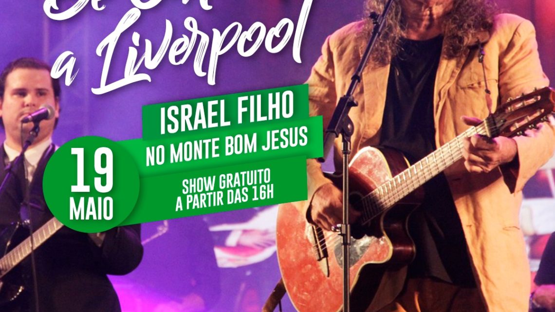 De Caruaru a Liverpool: show de Israel Filho no Monte Bom Jesus neste domingo (19) De Caruaru a Liverpool: show de Israel Filho no Monte Bom Jesus neste domingo (19)