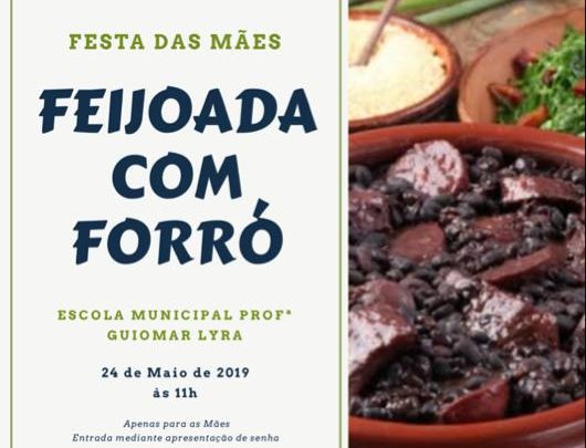 Festa das Mães: Feijoada com Forró na Escola Guiomar Lyra