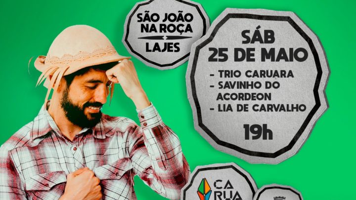 Confira as atrações do São João na Roça na Vila Lajes neste sábado (25)