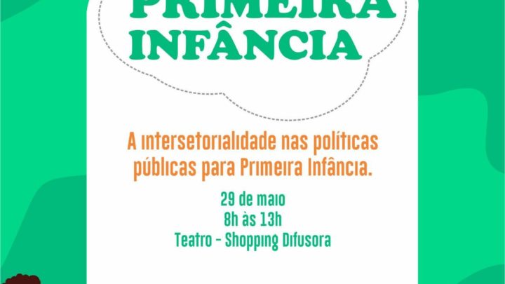 I Seminário da Primeira Infância em Caruaru nesta quarta (29)