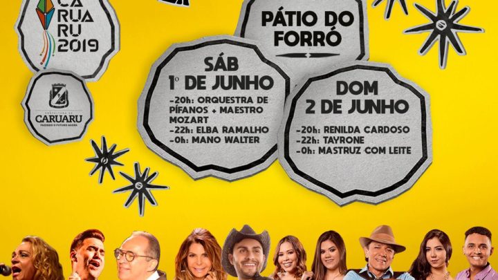 Abertura do São João de Caruaru 2019 neste sábado (1); Confira