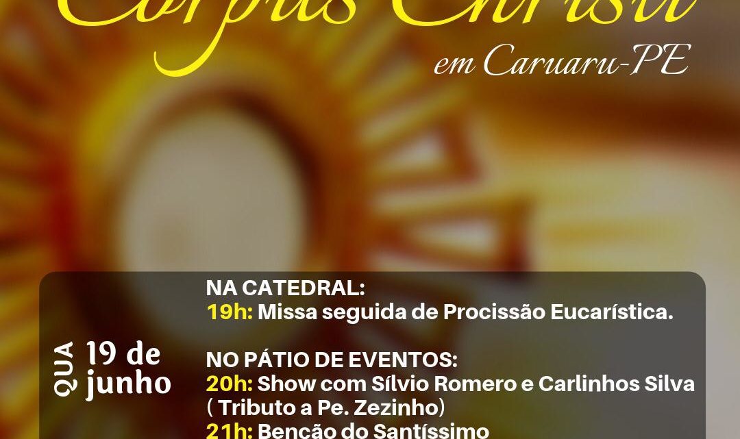 Noite católica no São João de Caruaru celebra Festa de Corpus Christi