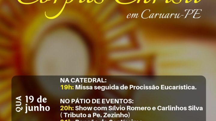 Noite católica no São João de Caruaru celebra Festa de Corpus Christi