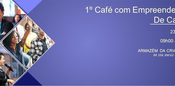 1° Café com Empreendedoras será realizado em Caruaru com palestras e apresentação de negócios