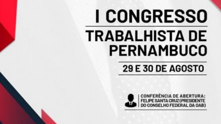 I Congresso Trabalhista de Pernambuco será realizado em Caruaru