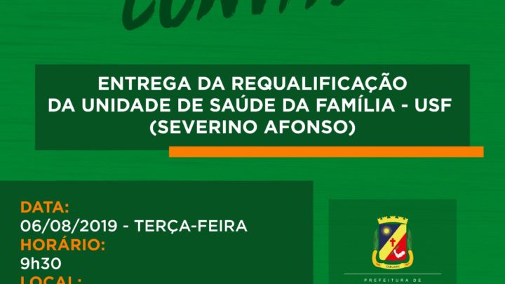 Moradores do bairro Severino Afonso recebem Unidade de Saúde da Família requalificada