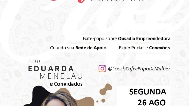 1° Café & Conexão será realizado em Caruaru e inscrições estão abertas