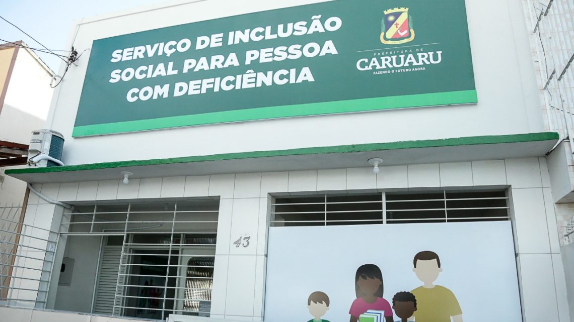 Serviço de Inclusão Social para Pessoa com Deficiência é inaugurado em Caruaru