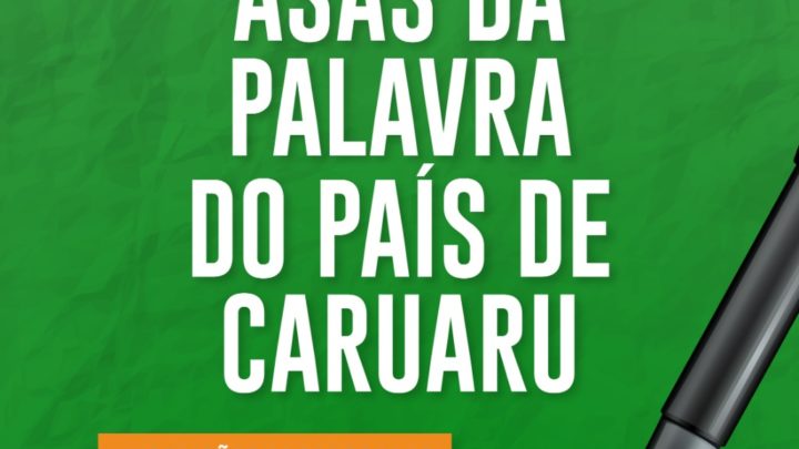 Inscrições prorrogadas para o livro “Asas da Palavra do País de Caruaru”