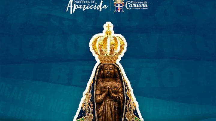Confira a programação da festa da Paróquia Nossa Senhora Aparecida em Caruaru