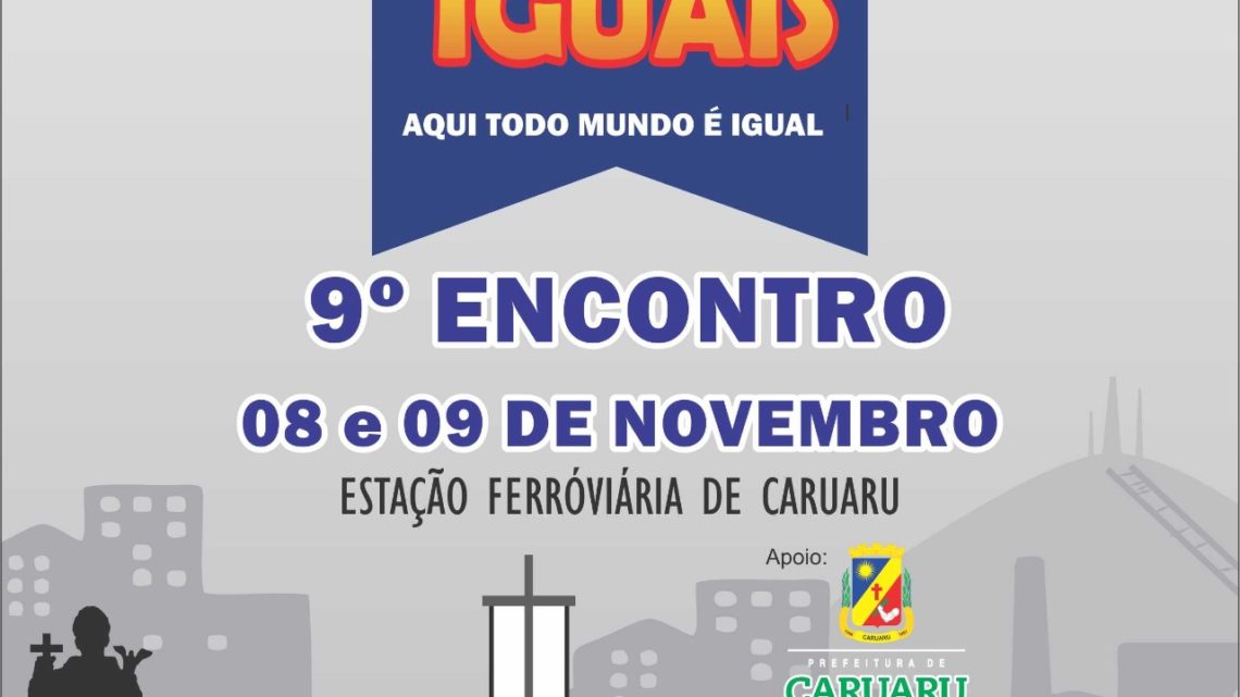 Caruaru: 9° Encontro dos Iguais será realizado em novo local Caruaru: 9° Encontro dos Iguais será realizado em novo local