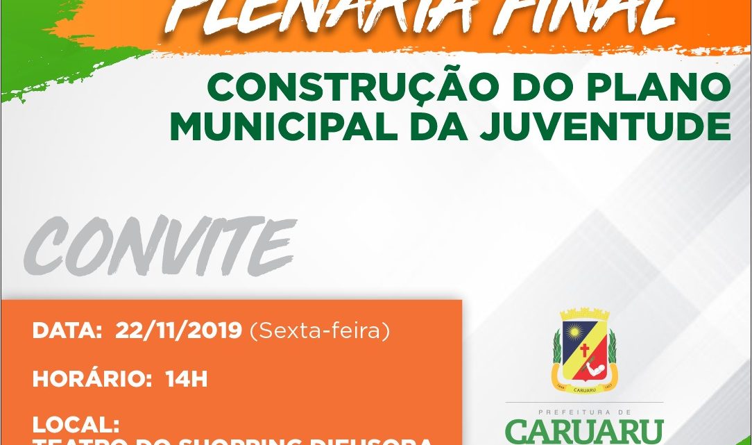 Plenária final do Plano Municipal da Juventude nesta sexta-feira (22)