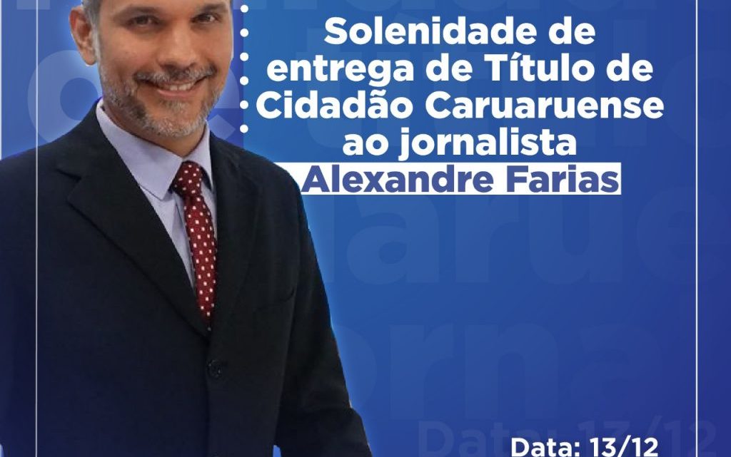 Alexandre Farias vai receber Título de Cidadão Caruaruense