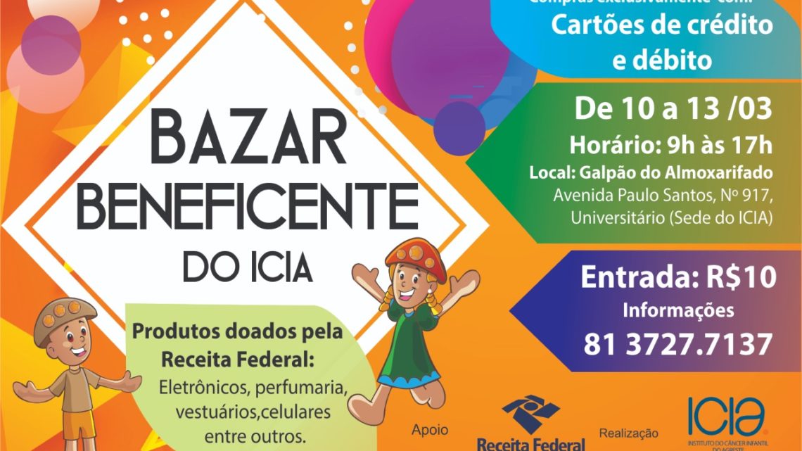 Icia realizará Bazar Solidário com produtos doados pela Receita Federal Icia realizará Bazar Solidário com produtos doados pela Receita Federal