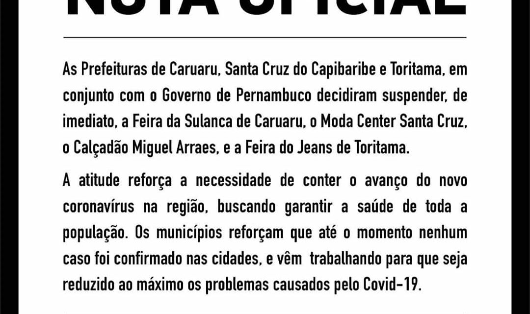 Suspensas as Feiras da Sulanca de Caruaru, Toritama e Santa Cruz do Capibaribe Suspensas as Feiras da Sulanca de Caruaru, Toritama e Santa Cruz do Capibaribe