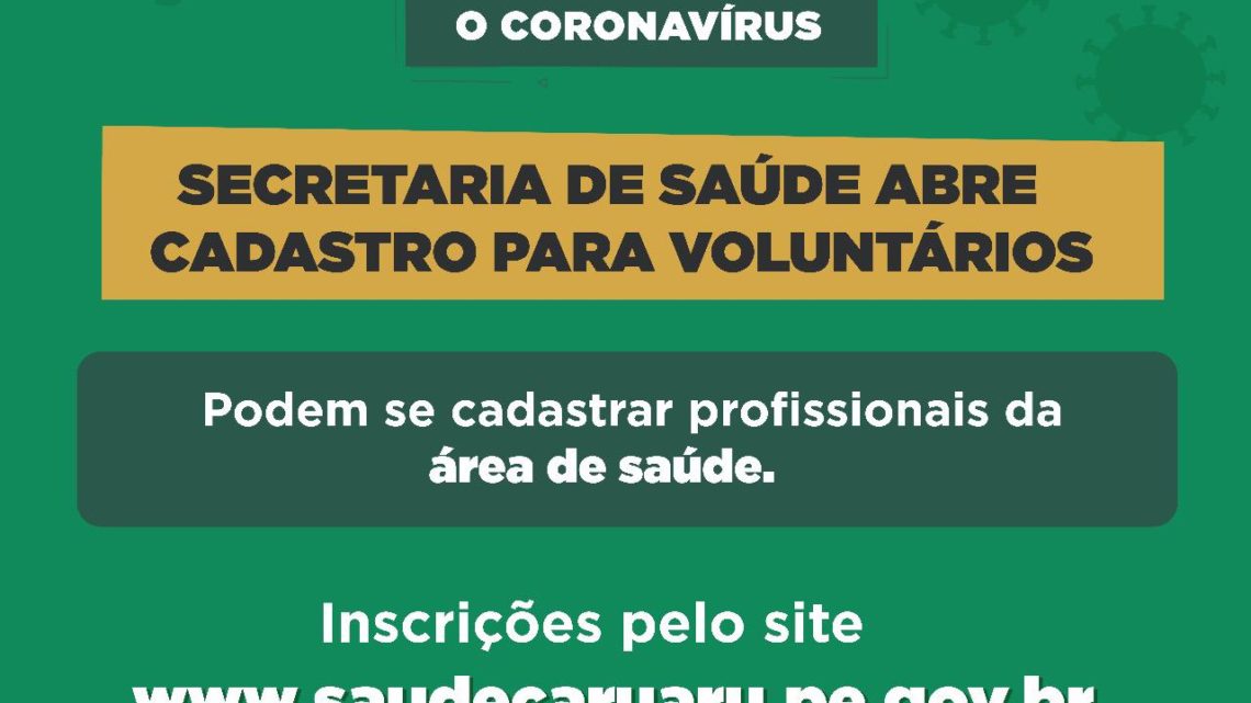 Secretaria de Saúde de Caruaru convoca voluntários Secretaria de Saúde de Caruaru convoca voluntários
