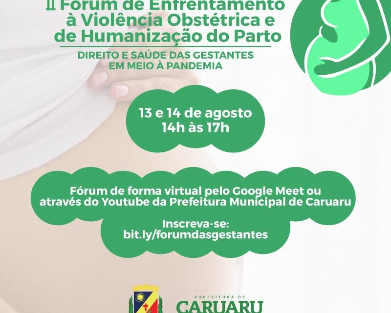 II Fórum de Enfrentamento à Violência Obstetrícia e Humanização de Parto em Caruaru