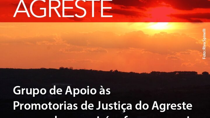 1° Grupo de Apoio às Promotorias de Justiça do Agreste será inaugurado em Caruaru