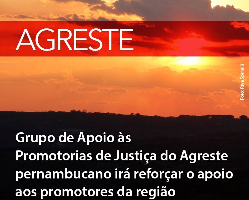 1° Grupo de Apoio às Promotorias de Justiça do Agreste será inaugurado em Caruaru 1° Grupo de Apoio às Promotorias de Justiça do Agreste será inaugurado em Caruaru