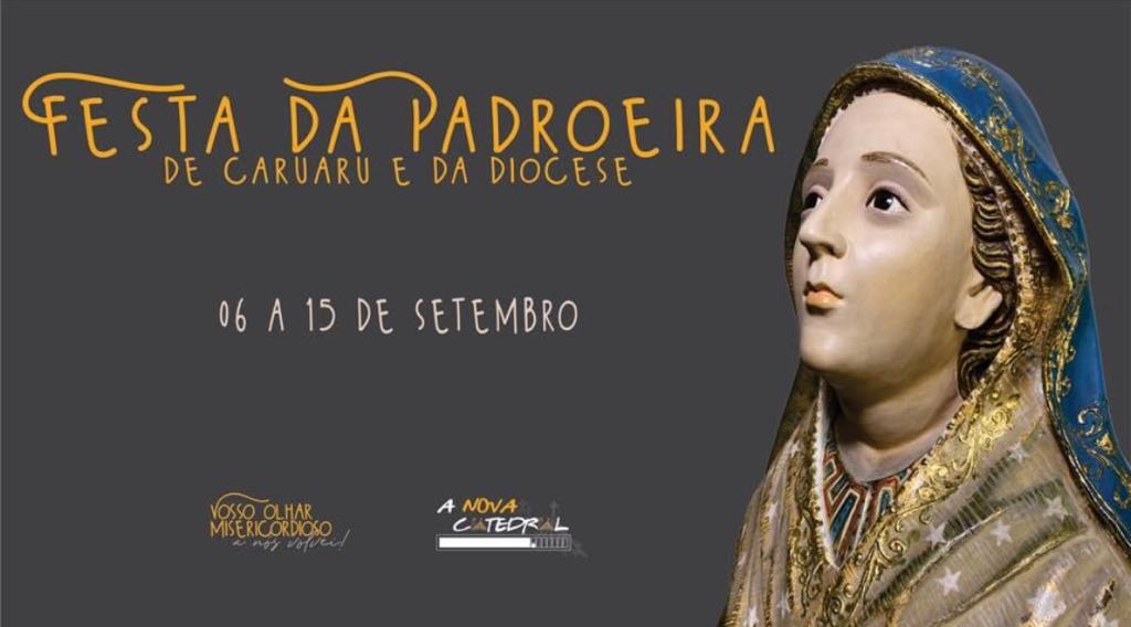 Dia da Padroeira não será feriado em Caruaru; Confira a programação da festa de N. Sra. das Dores