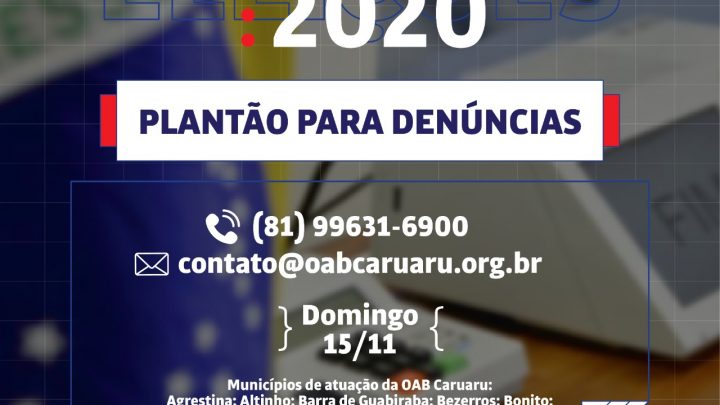 OAB Caruaru realiza regime de plantão neste domingo das eleições