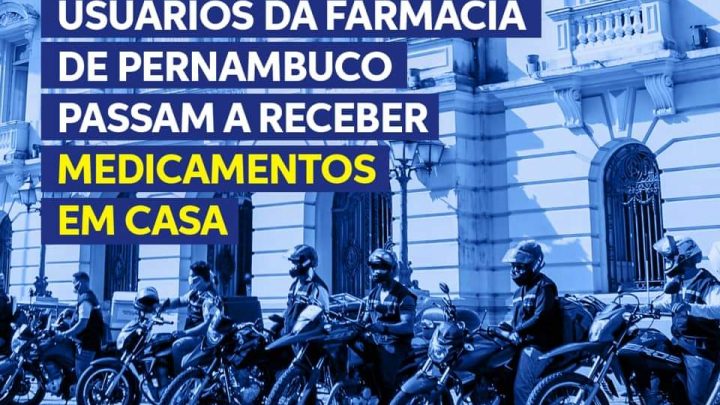 Usuários da Farmácia de Pernambuco passam a receber medicamentos em casa