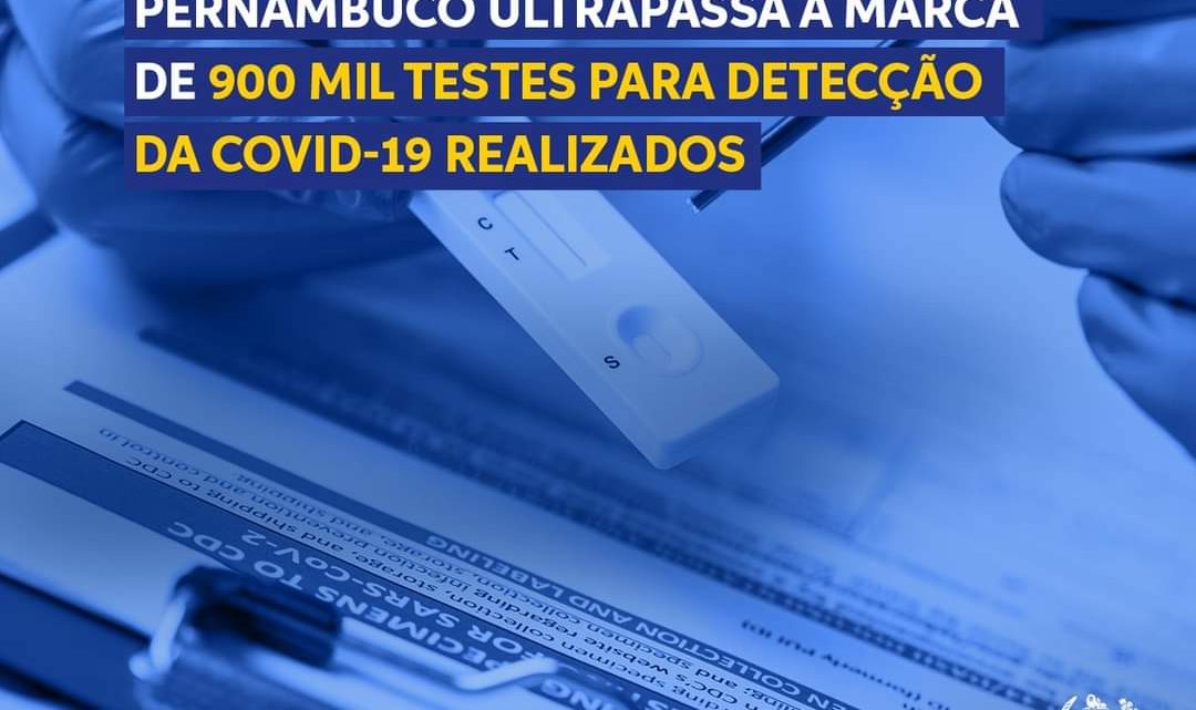 Pernambuco ultrapassa a marca de 900 mil testes para detecção da Covid-19 realizados Pernambuco ultrapassa a marca de 900 mil testes para detecção da Covid-19 realizados