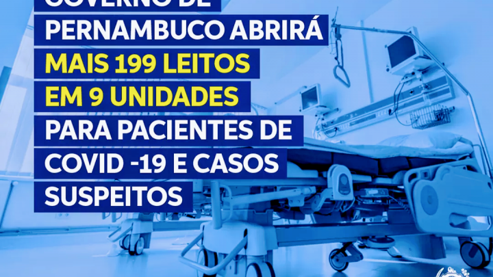 Pernambuco abrirá 199 novos leitos de Covid-19 em 9 unidades
