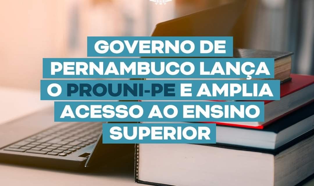 Governo-PE lança o Prouni-PE e amplia acesso ao ensino superior