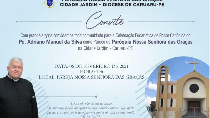 Posse Canônica do Pe. Adriano Manoel Paróquia Nossa Senhora das Graças neste sábado (6)