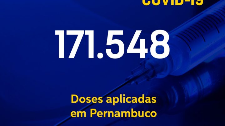 Mais de 171 mil doses de vacina contra covid-19 aplicadas e mais de 228 mil recuperados do vírus em Pernambuco