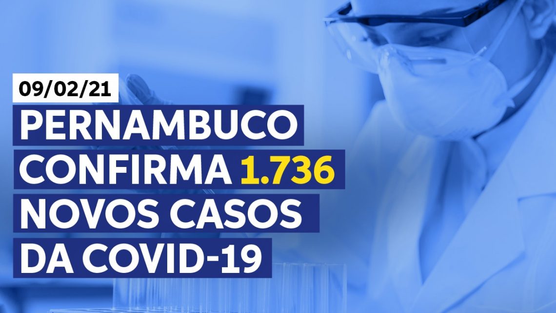 Pernambuco confirma 1.736 novos casos da Covid-19 e mais 38 mortes Pernambuco confirma 1.736 novos casos da Covid-19 e mais 38 mortes