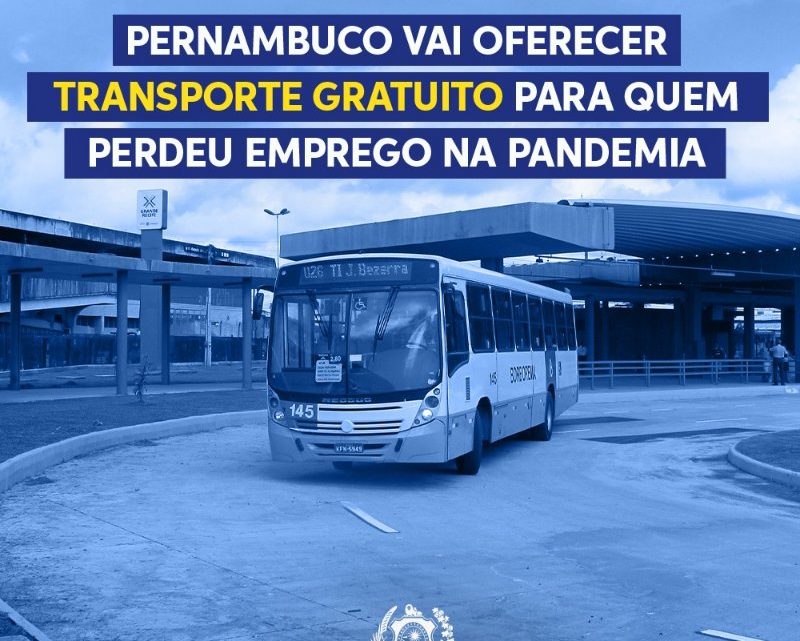 Pernambuco vai oferecer transporte gratuito para quem perdeu emprego na pandemia Pernambuco vai oferecer transporte gratuito para quem perdeu emprego na pandemia