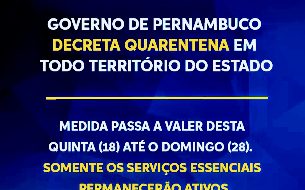 Quarentena começa quinta-feira (18) em Pernambuco; Veja o que abre e fecha