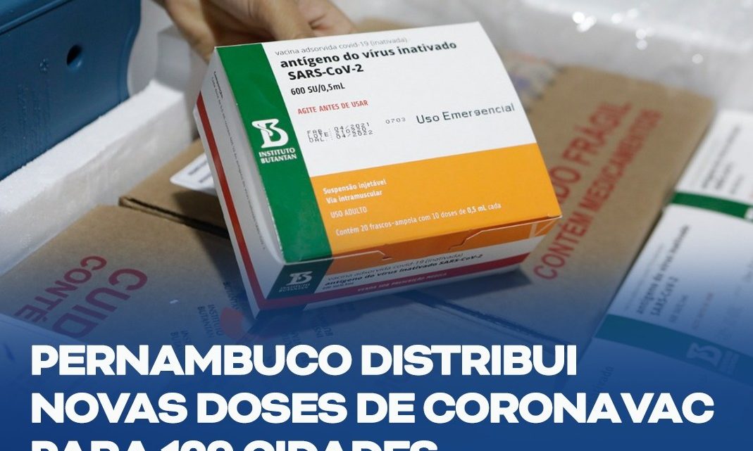 Pernambuco distribui 58,6 mil doses de Coronavac para 129 cidades Pernambuco distribui 58,6 mil doses de Coronavac para 129 cidades