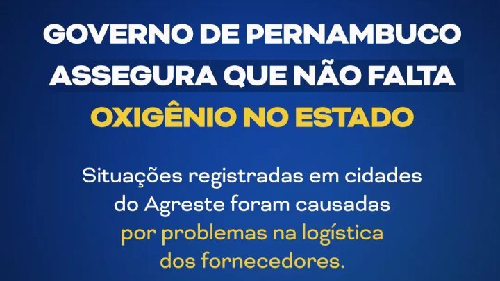 Governo de Pernambuco assegura que não falta oxigênio no Estado