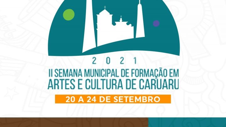 Inscrições abertas para a II Semana Municipal de Formação em Artes e Cultura de Caruaru