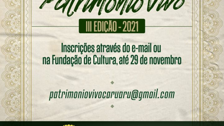 Abertas inscrições para o III Edital do Registro do Patrimônio Vivo de Caruaru