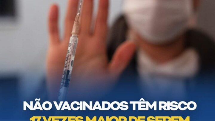 Covid-19: Não vacinados têm risco 17 vezes maior de serem hospitalizados