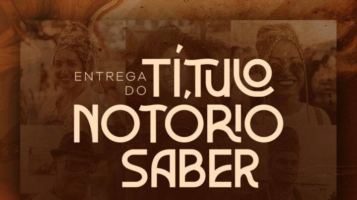 Título de Notório Saber será entregue a personalidades que contribuem para a valorização da Cultura Afro