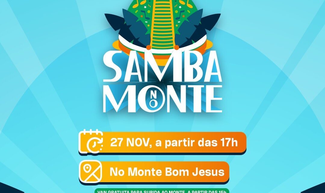 Samba no Monte encerra o calendário festivo do mês da Consciência Negra neste domingo (27) Samba no Monte encerra o calendário festivo do mês da Consciência Negra neste domingo (27)