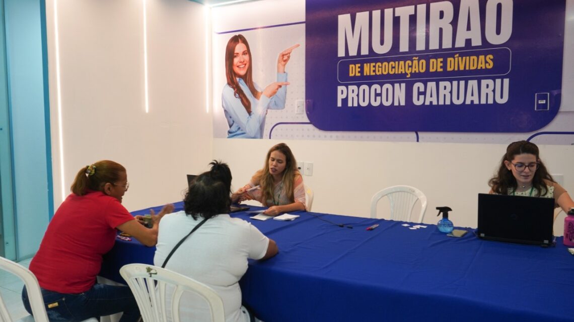 Mutirão de Negociação de Dívidas em Caruaru até a sexta-feira (2) Mutirão de Negociação de Dívidas em Caruaru até a sexta-feira (2)