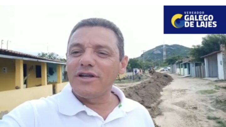 Vereador Galego de Lajes acompanha obra de implantação da rede de distribuição de água, em Carapotós