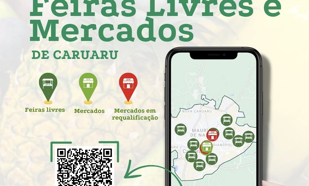 Lançado Mapa de Localização das Feiras Livres e Mercados Públicos de Caruaru