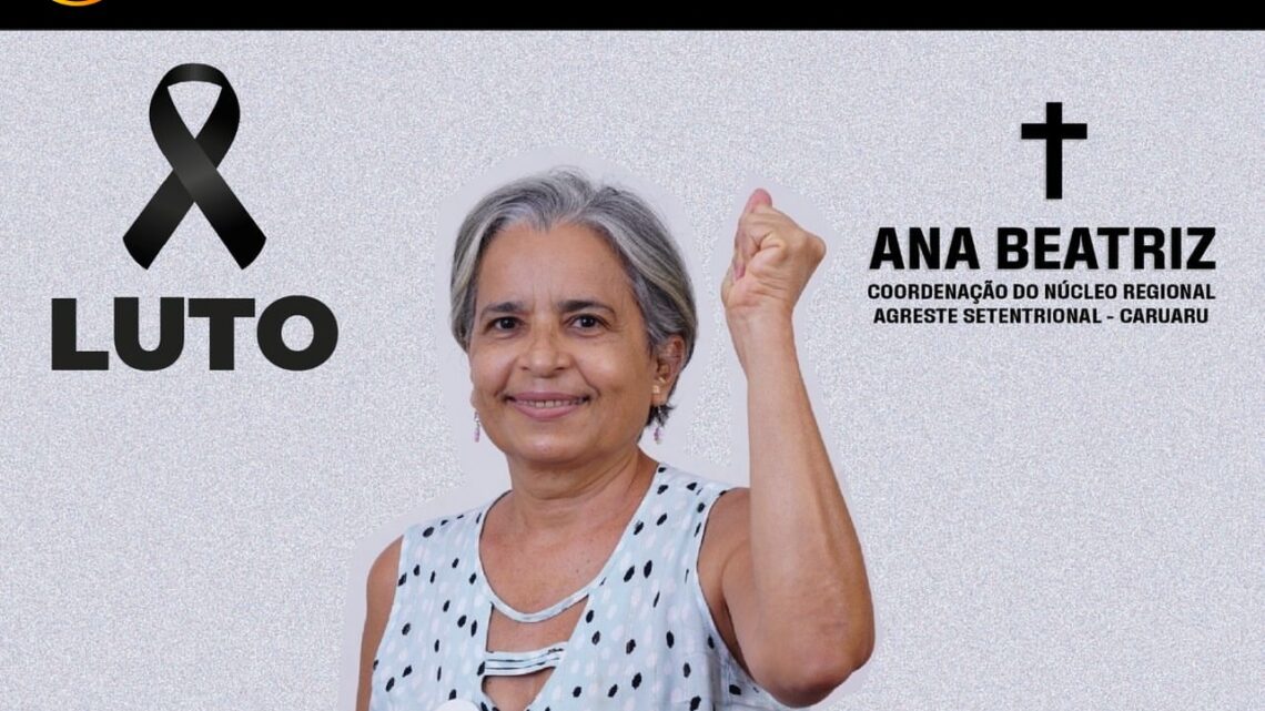 Morre Ana Beatriz, coordenadora do Núcleo Regional de Caruaru – Sintepe