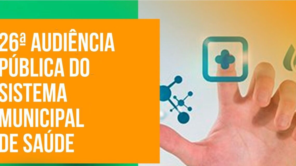 26ª Audiência Pública do Sistema Municipal de Saúde em Caruaru nesta sexta (17) 26ª Audiência Pública do Sistema Municipal de Saúde em Caruaru nesta sexta (17)