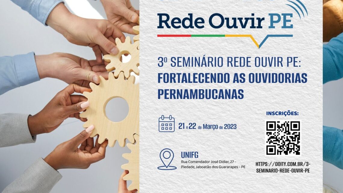 Ouvidoria de Caruaru participará do 3º Seminário Rede Ouvir PE: Fortalecendo as Ouvidorias Pernambucanas Ouvidoria de Caruaru participará do 3º Seminário Rede Ouvir PE: Fortalecendo as Ouvidorias Pernambucanas