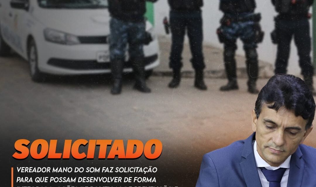 Vereador Mano do Som pede ações de prevenção e enfrentamento contra atentados praticados nas escolas e volta da Patrulha Escolar